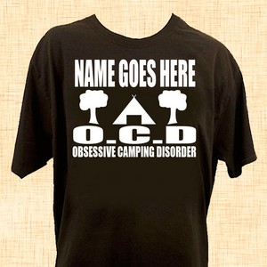 O.C.D Obsessive Camping Disorder Personalised T-Shirt